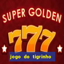 jogo do tigrinho com deposito de 1 real